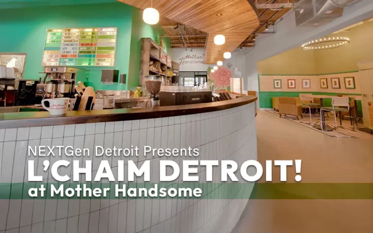 L'Chaim Detroit! at Mother Handsome