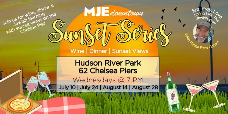 MJE Downtown | Sunset Series with Rabbi Ezra | Wine, Dinner & Learning