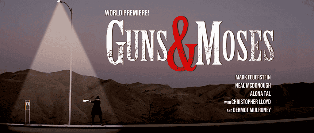 OPENING NIGHT GALA! World Premiere of "GUNS & MOSES"