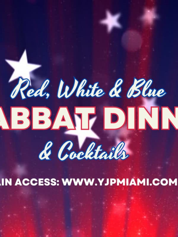 Red White & Blue Shabbat Dinner & Cocktails