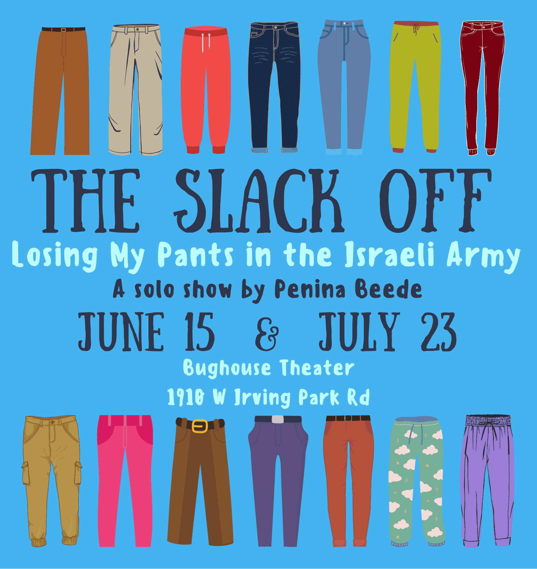 The Slack Off Losing My Pants in the Israeli Army, a Solo Show by Penina Beede