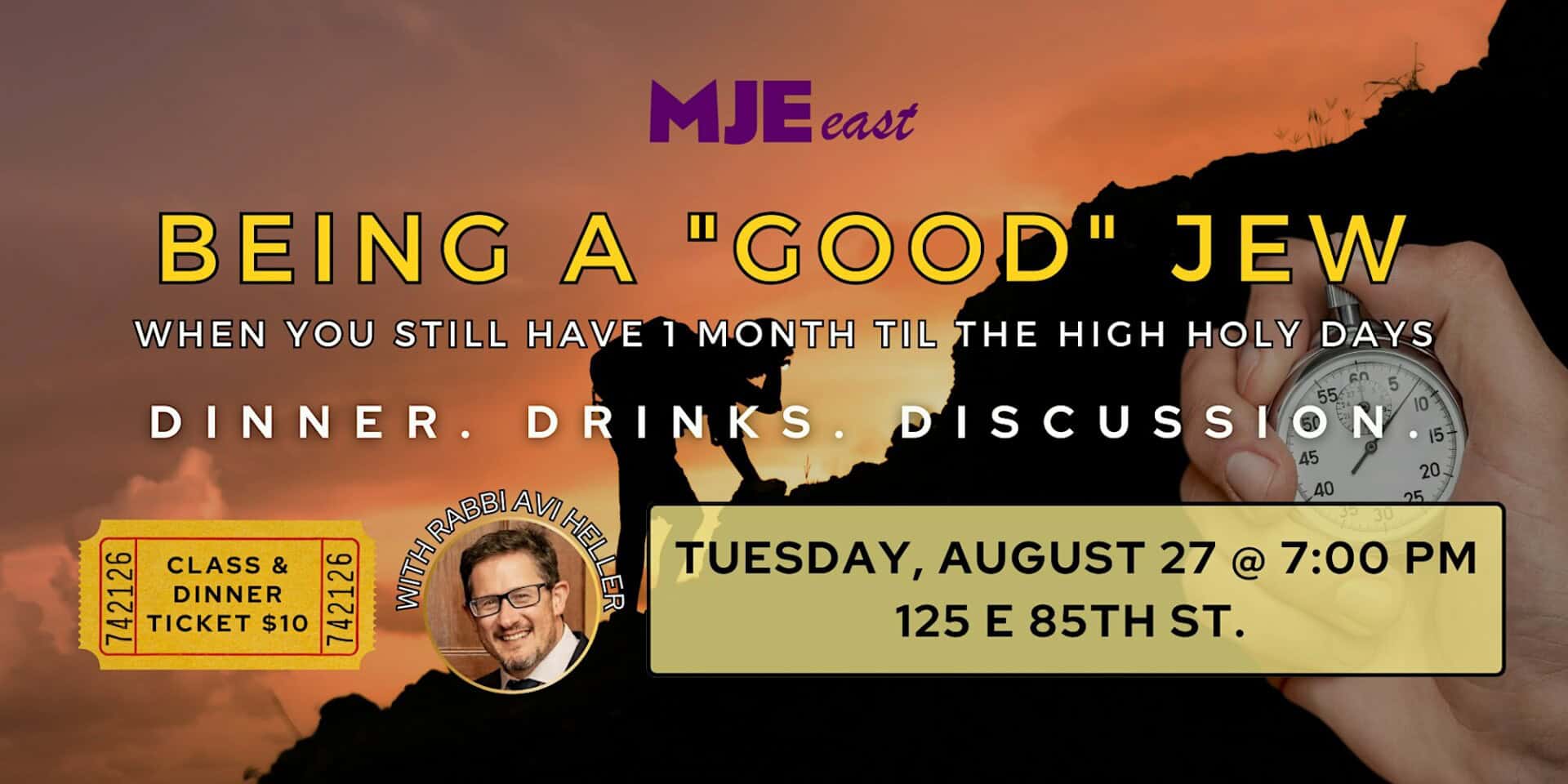 Being a "Good" Jew: 1 Month To the High Holy Days | MJE East w/ Rabbi Avi