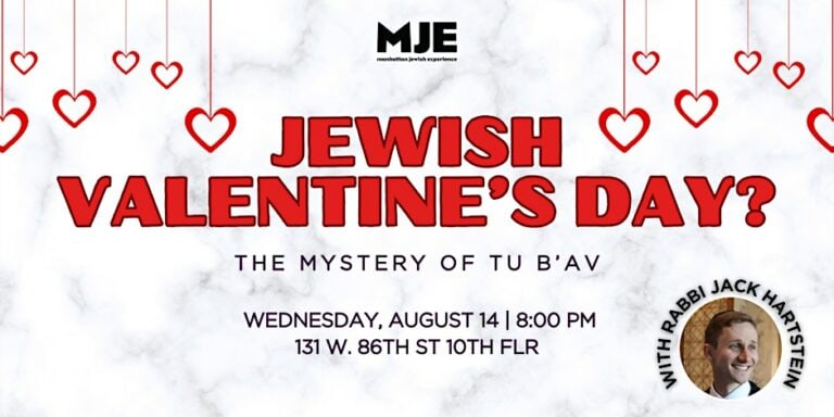 Jewish Valentine's Day? The Mystery of Tu B’av w/ Rabbi Jack Hartstein |MJE