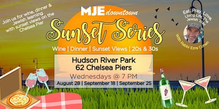 MJE Downtown | Sunset Series with Rabbi Ezra | Wine, Dinner & Learning