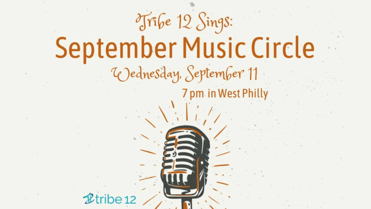 Tribe 12 Sings: Monthly Music Circle 09.11.24