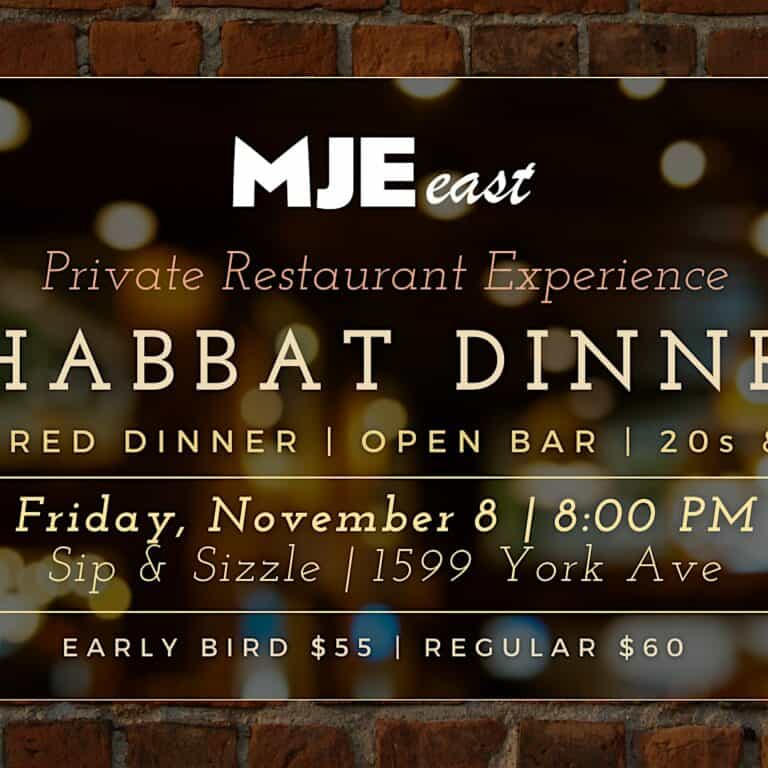 Shabbat Dinner & Open Bar 20s & 30s | Restaurant Experience | MJE East