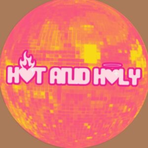 Hot and Holy
