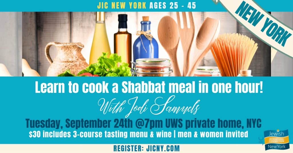 (NYC) Jodi’s Famous Cooking Class: Make Shabbat Meal in One Hour