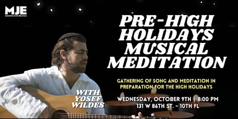Prepare For The High Holidays: Musical Meditation with Yosef Wildes