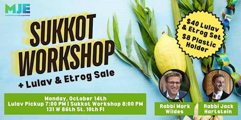 Sukkot Workshop + Lulav & Etrog Sale | w/ Rabbi Wildes & Rabbi Jack | MJE