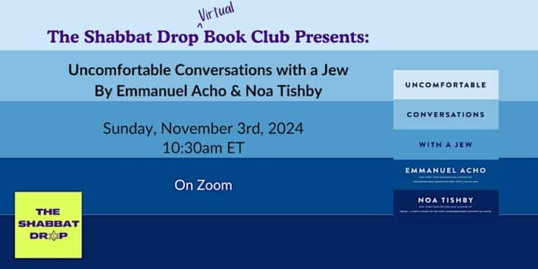 The Shabbat Drop Book Club: Uncomfortable Conversations with a Jew