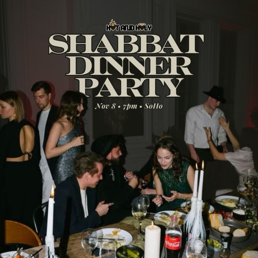 Hot and Holy Shabbat Dinner