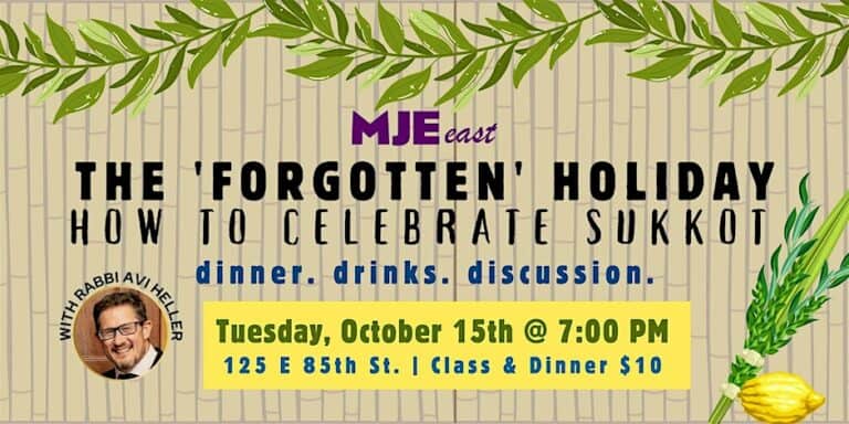 The 'Forgotten' Holiday: How to Celebrate Sukkot | MJE East w/ Rabbi Avi