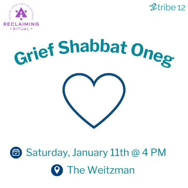 Tribe 12 & Reclaiming Ritual Grief Shabbat Oneg