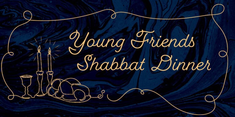 Young Friends Shabbat Dinner 2025