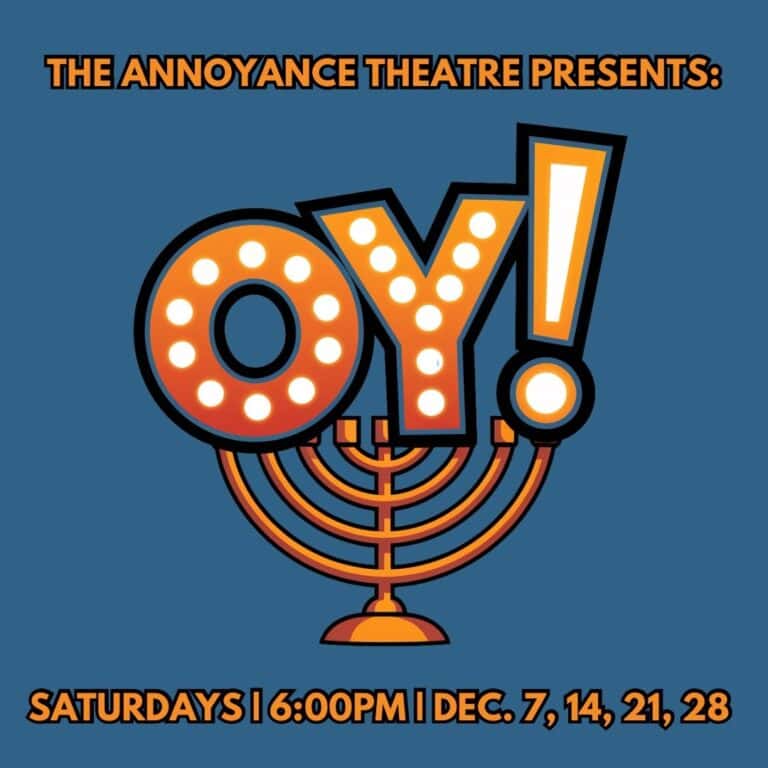 Oy! Annoyance theater