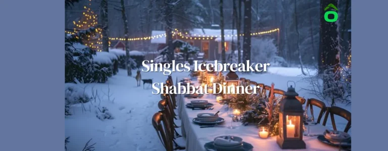 Singles Icebreaker Shabbat Dinner