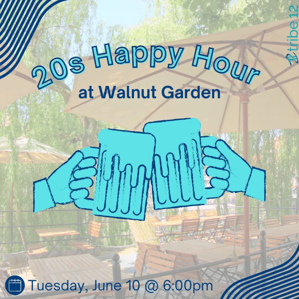 20s Happy Hour at Walnut Garden Lcmw8Y