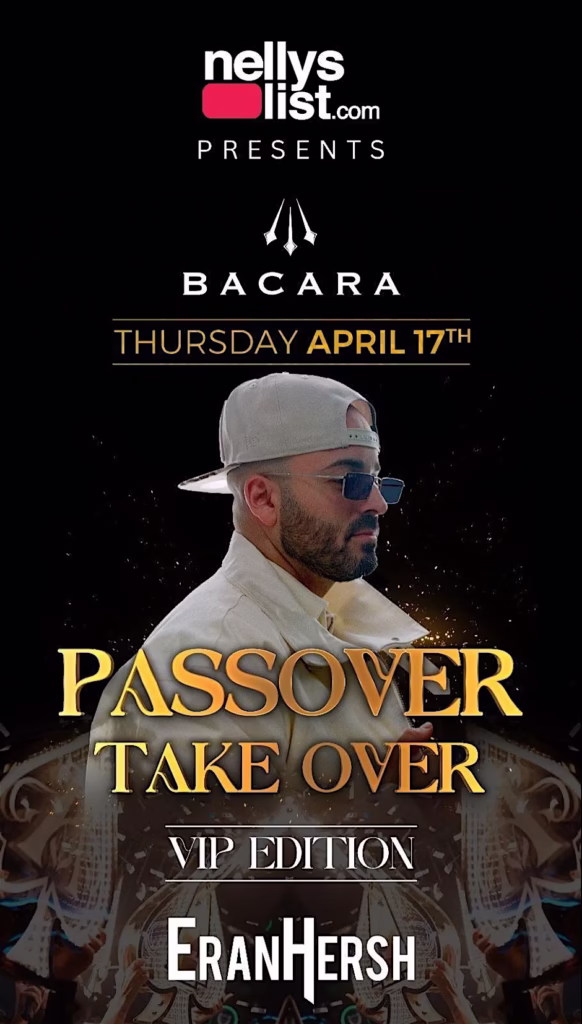 Nellyslist: Thursday 4/17 Passover @ Bacara Miami w/ DJ Eran Hersh