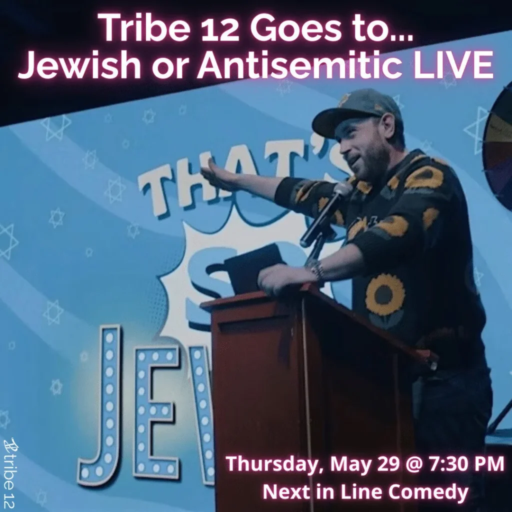 Tribe 12 Goes to. Jewish or Antisemitic LIVE 6SRvcz
