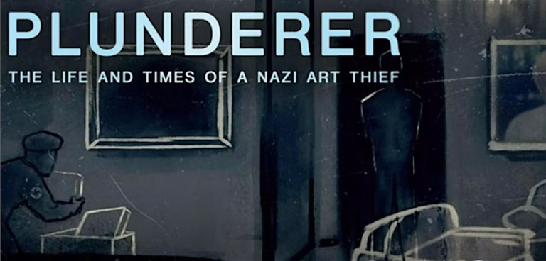 Centerpiece Screening: "Plunderer: The Life and Times of a Nazi Art Thief"