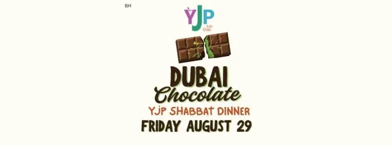 YJP Shabbat + Dubai Chocolate