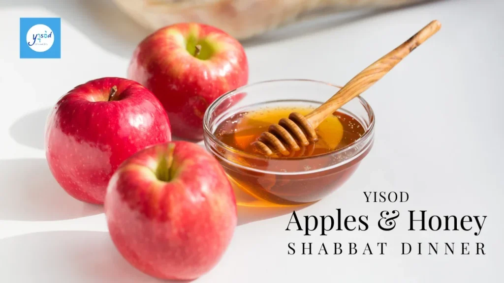 Yisod Apples & Honey Shabbat Dinner