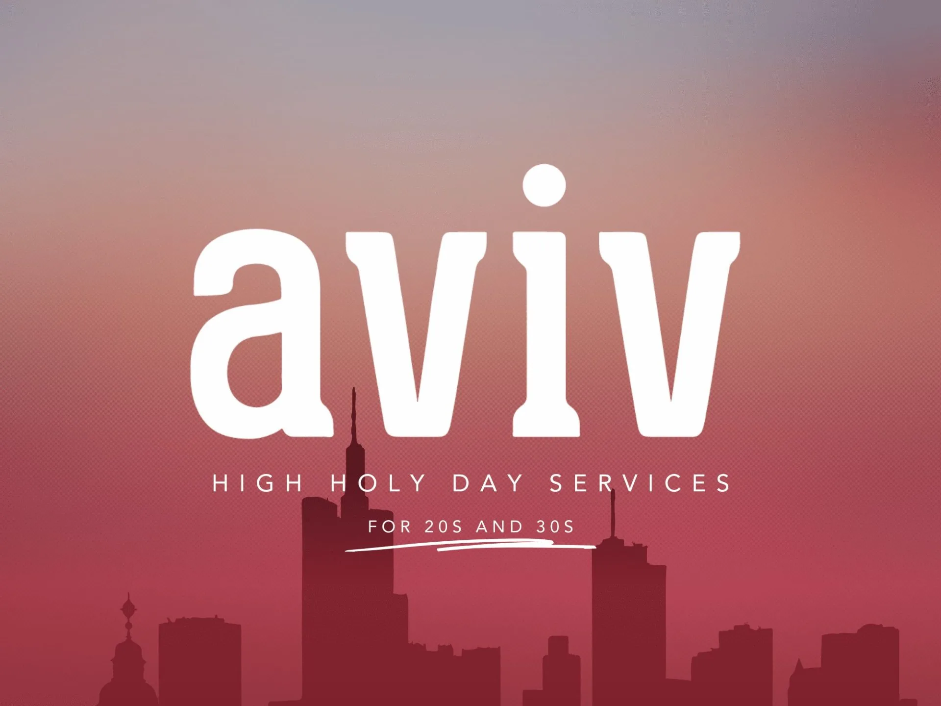 Aviv 20s & 30s: Rosh Hashanah Morning Service (First Day)