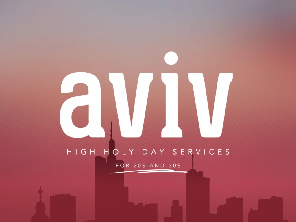 Aviv 20s & 30s: Yom Kippur Morning Services