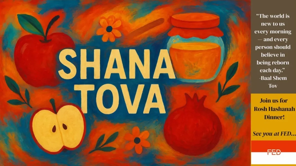 FED Rosh Hashanah Dinners!