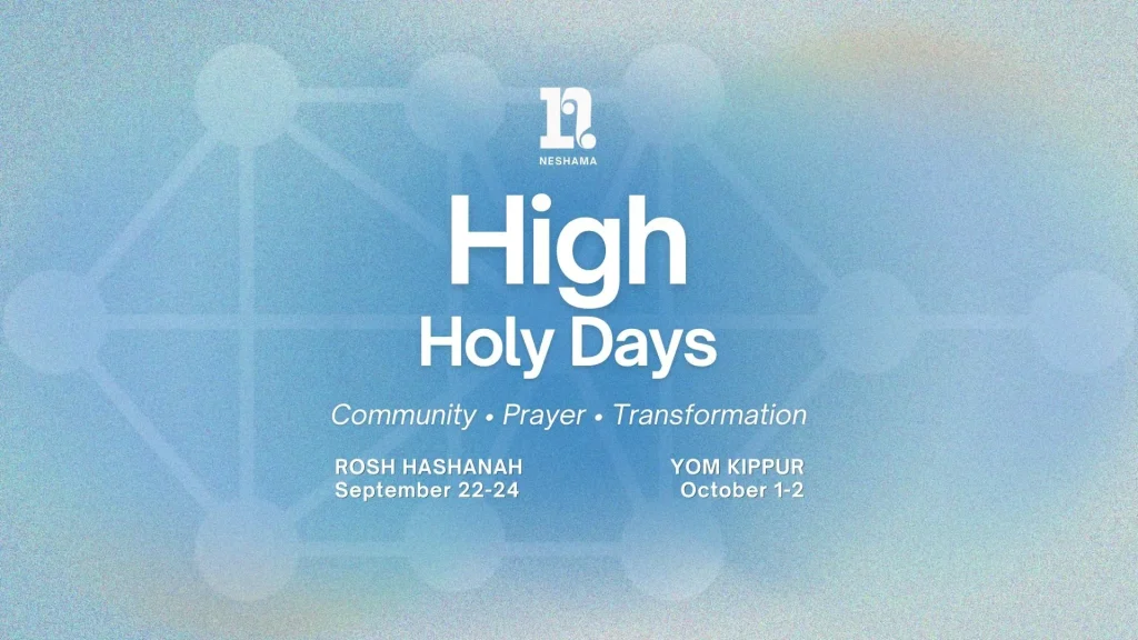 High Holy Days 5786 with Neshama (Pico Shul)