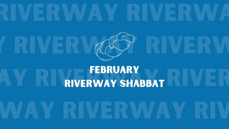 February Riverway Shabbat (20s & 30s)