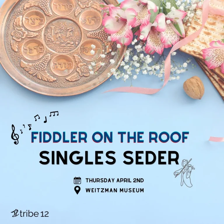 Passover Second Night: ‘Fiddler on the Roof’ Singles Seder