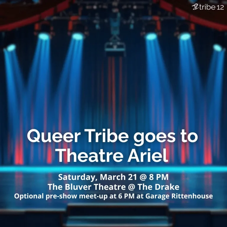 Queer Tribe goes to Theatre Ariel
