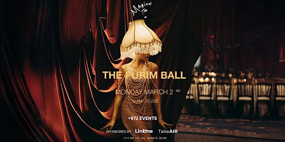 THE PURIM BALL @ MARION MIAMI 3/2/26