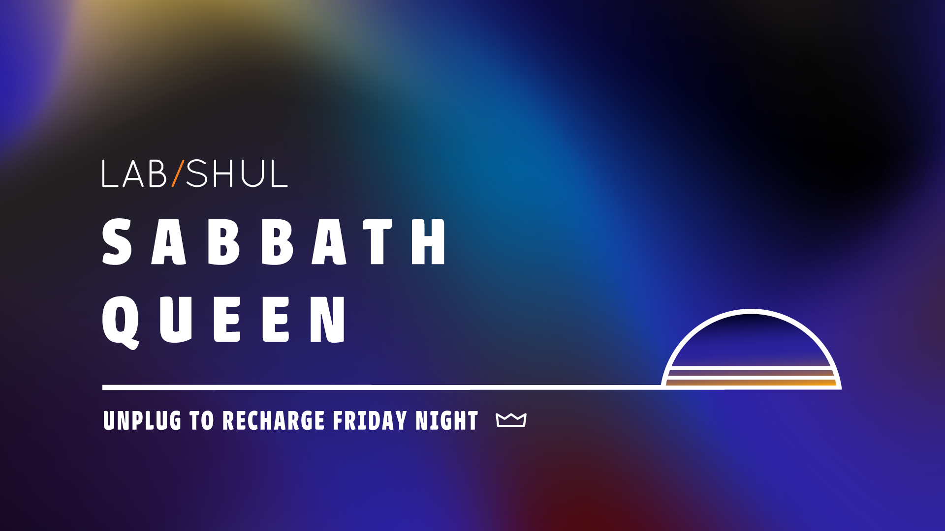 Lab/Shul’s Sabbath Queen 5786 Monthly Ritual
