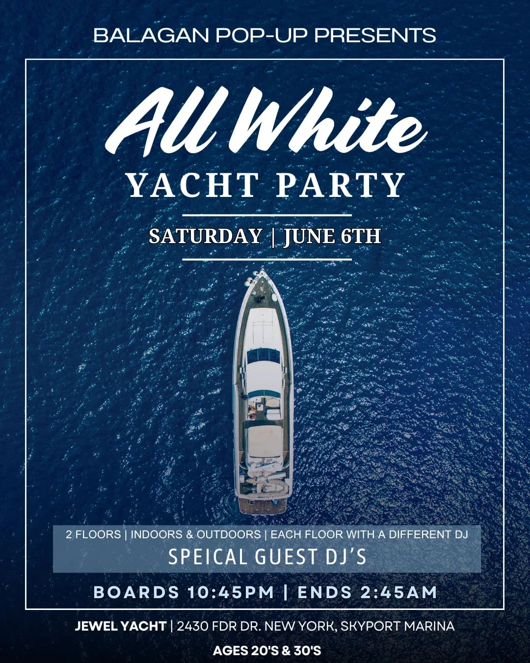 Balagan PopUp White Yacht Party @ Jewel Club Yacht Saturday 6/6 ; Ages 21-39