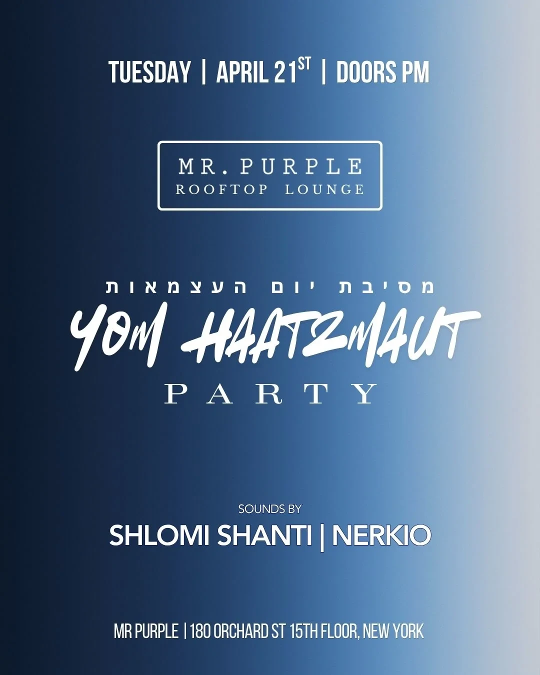 Yom Haatzmaut Party @ Mr Purple - Tuesday 4/21