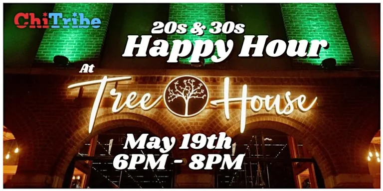 ChiTribe Millennial and Gen Z Happy Hour at TreeHouse