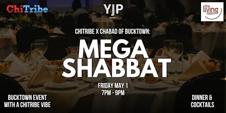 ChiTribe x Chabad of Bucktown: Mega Shabbat