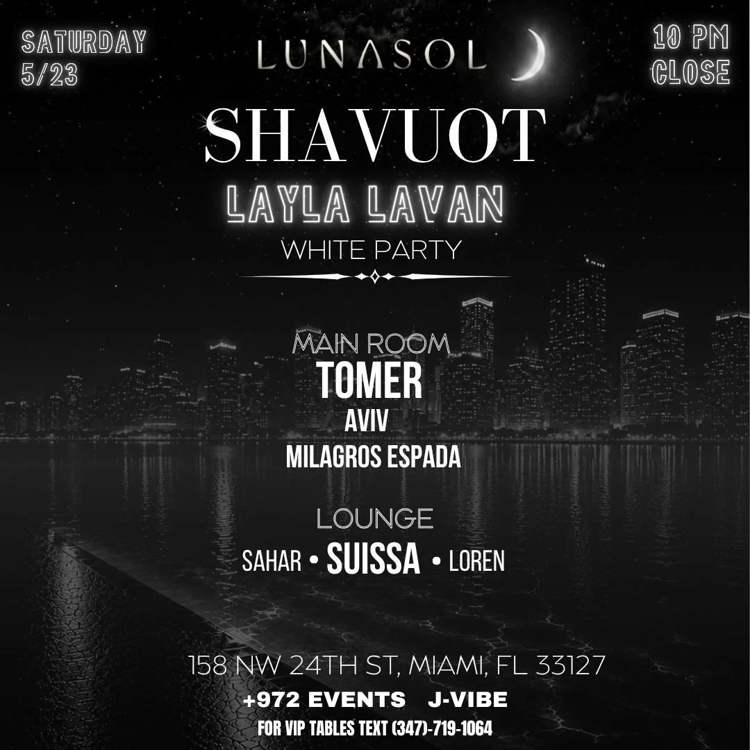 Shavuot Layla Lavan @ Lunasol Miami 5/23 w/ DJ Tomer - Memorial Day Weekend WHITE PARTY