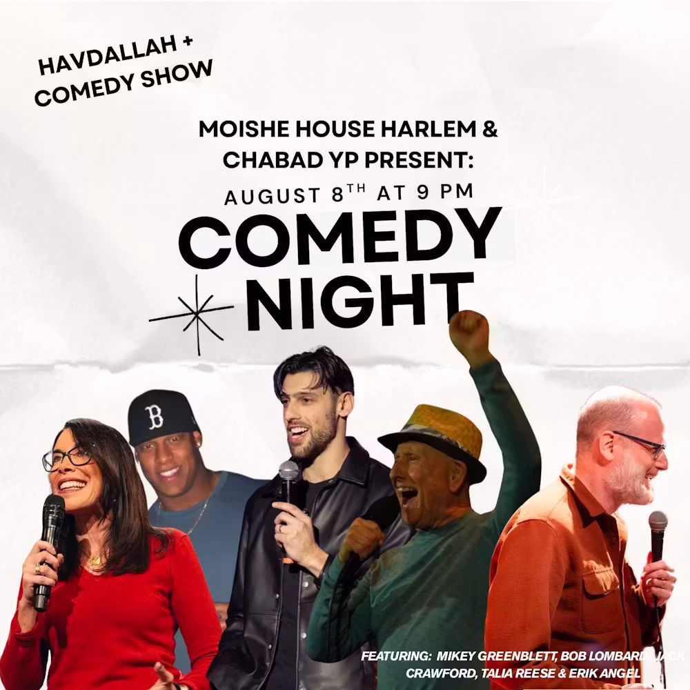 Havdalah & Melav Malka Comedy Night : Moho Harlem x Mikey Greenblatt x CYP