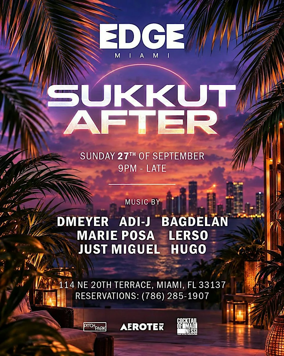Sukkot After at EDGE Miami HUGO MARIE LERSO ADI-J BAGDELAN DMEYER MIGUEL